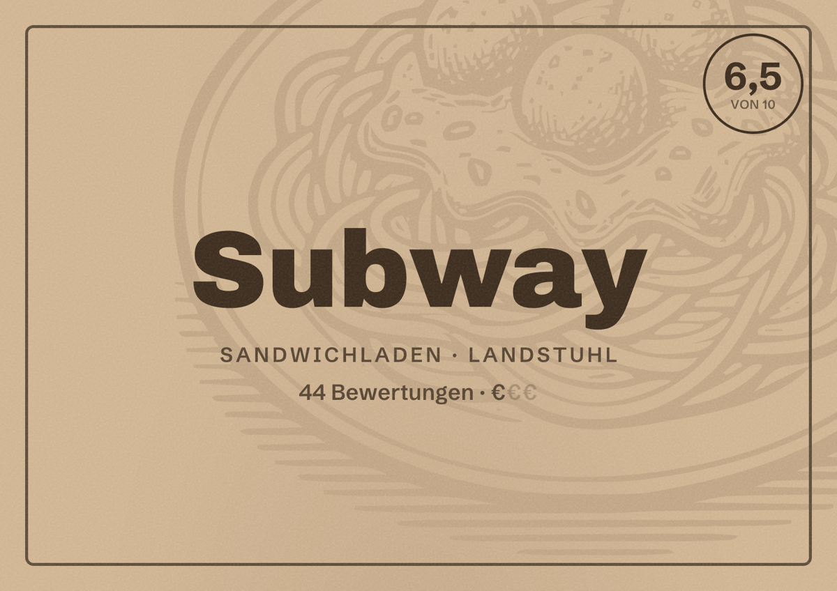 Illustriertes Poster von Subway, Sandwichladen in Landstuhl: Bewertung 6,5 von 10 aus 44 Bewertungen, Preisniveau €