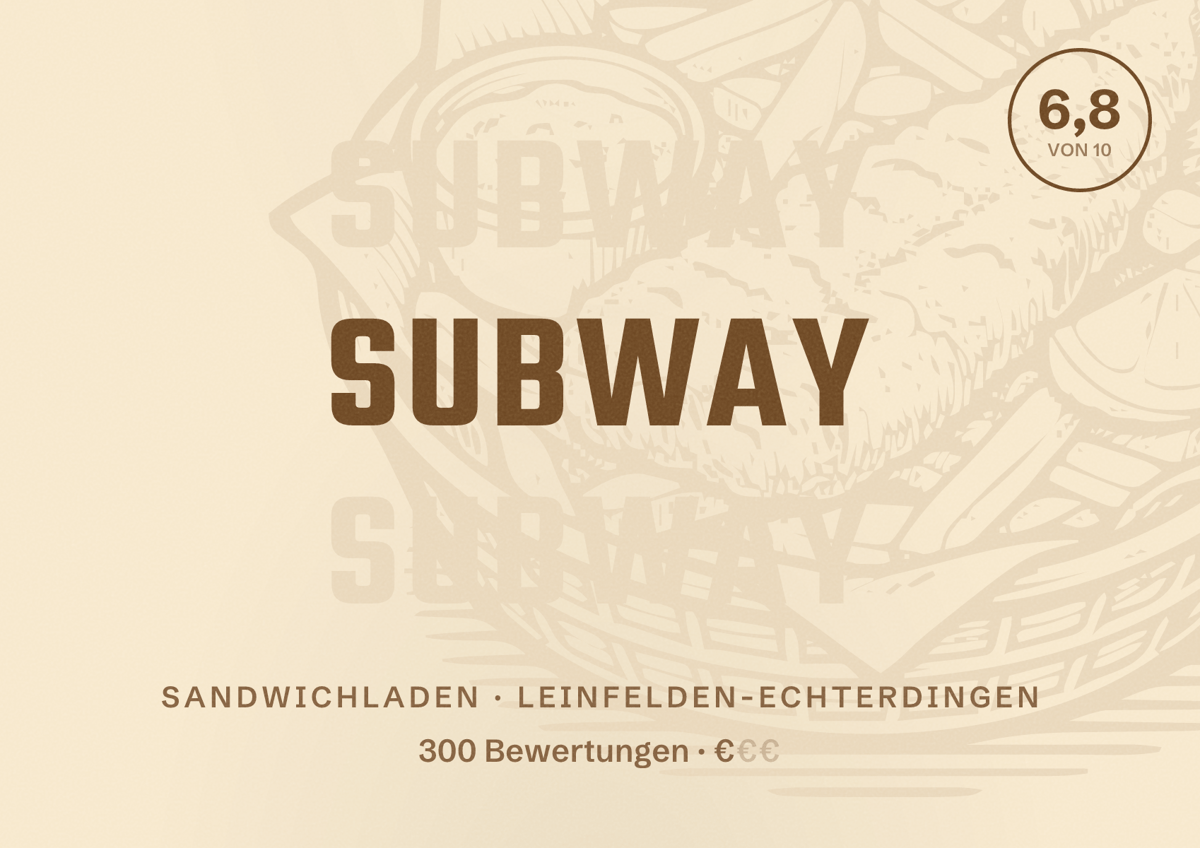 Illustriertes Poster von Subway, Sandwichladen in Leinfelden-Echterdingen: Bewertung 6,8 von 10 aus 300 Bewertungen, Preisniveau €