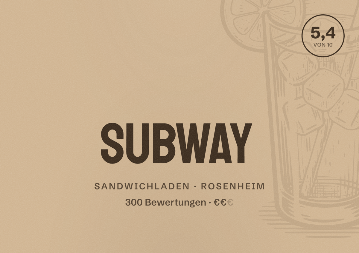 Illustriertes Poster von Subway, Sandwichladen in Rosenheim: Bewertung 5,4 von 10 aus 300 Bewertungen, Preisniveau €€
