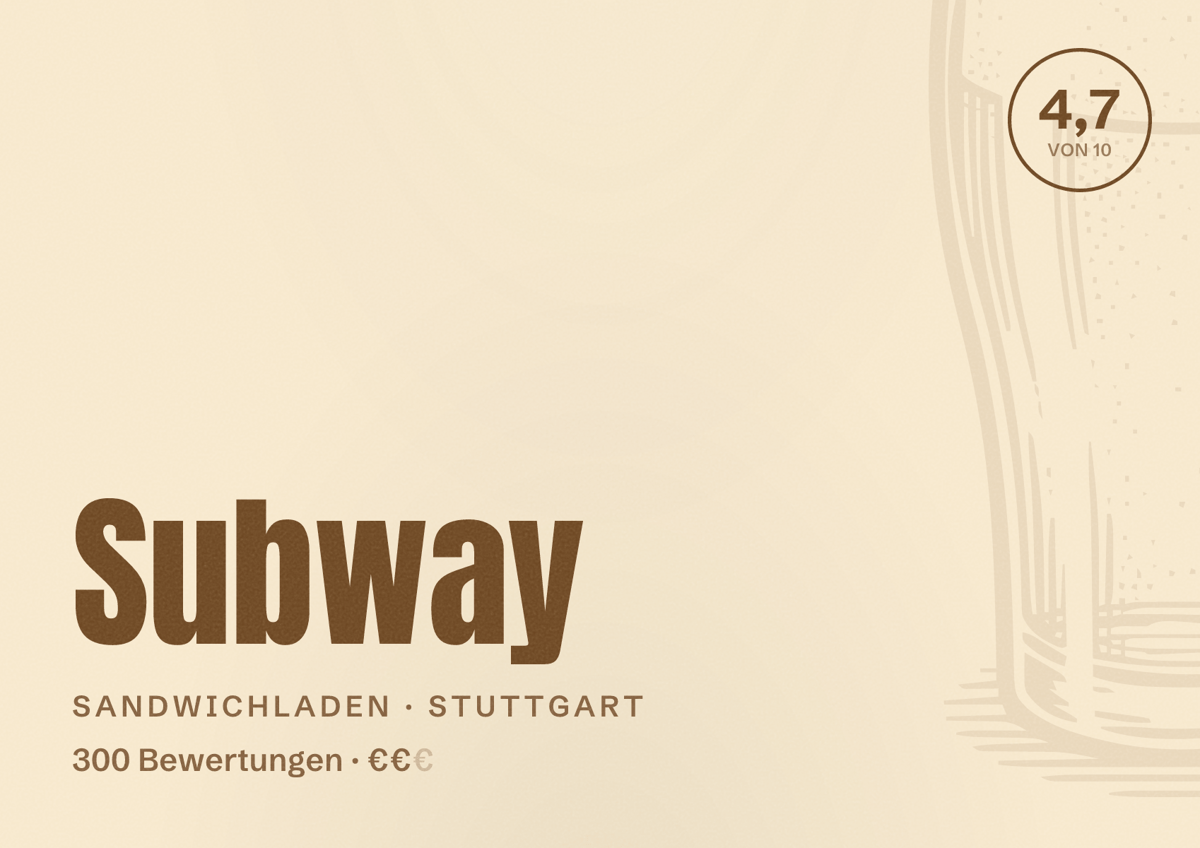 Illustriertes Poster von Subway, Sandwichladen in Stuttgart: Bewertung 4,7 von 10 aus 300 Bewertungen, Preisniveau €€