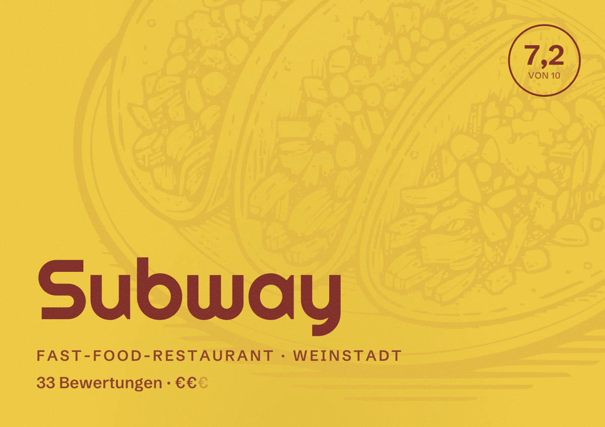 Illustriertes Poster von Subway, Fast-Food-Restaurant in Weinstadt: Bewertung 7,2 von 10 aus 33 Bewertungen, Preisniveau €€