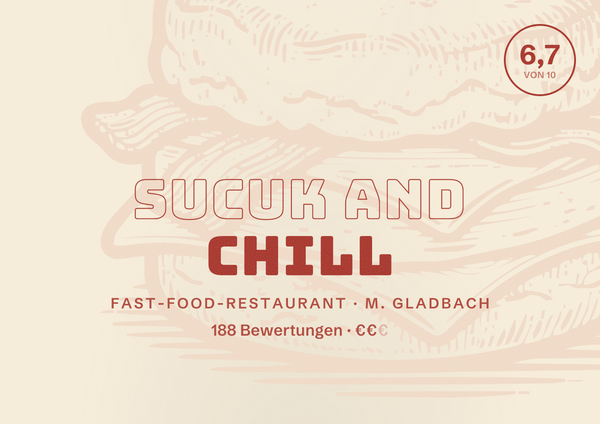 Illustriertes Poster von SUCUK and CHILL, Fast-Food-Restaurant in M. Gladbach: Gästebewertung 6,7 von 10 aus 188 Bewertungen