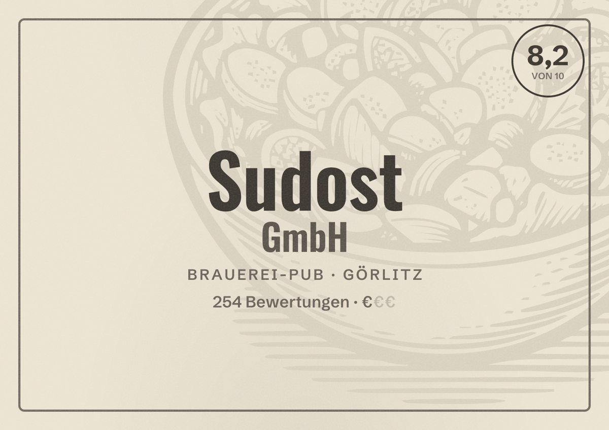 Illustriertes Poster von Sudost GmbH, Brauerei-Pub in Görlitz: Bewertung 8,2 von 10 aus 254 Bewertungen, Preisniveau €