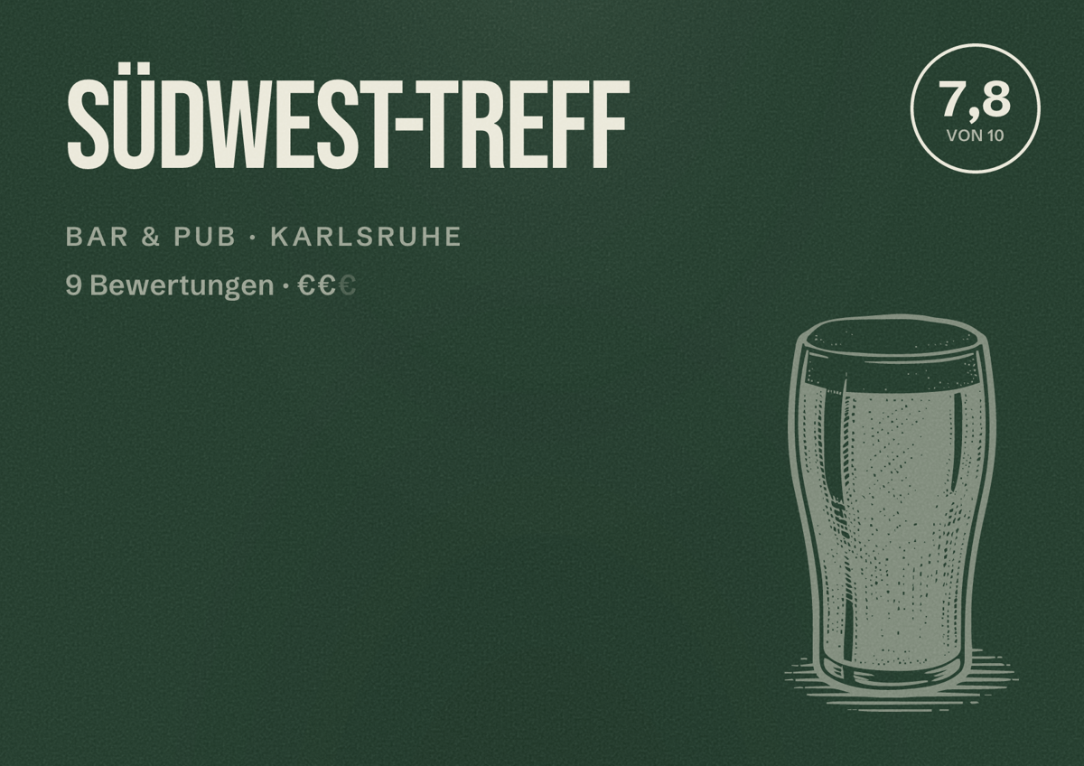 Illustriertes Poster von Südwest-Treff, Bar & Pub in Karlsruhe: Bewertung 7,8 von 10 aus 9 Bewertungen, Preisniveau €€