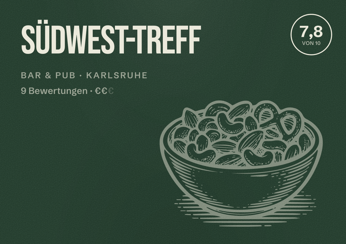 Illustriertes Poster von Südwest-Treff, Bar & Pub in Karlsruhe: Bewertung 7,8 von 10 aus 9 Bewertungen, Preisniveau €€