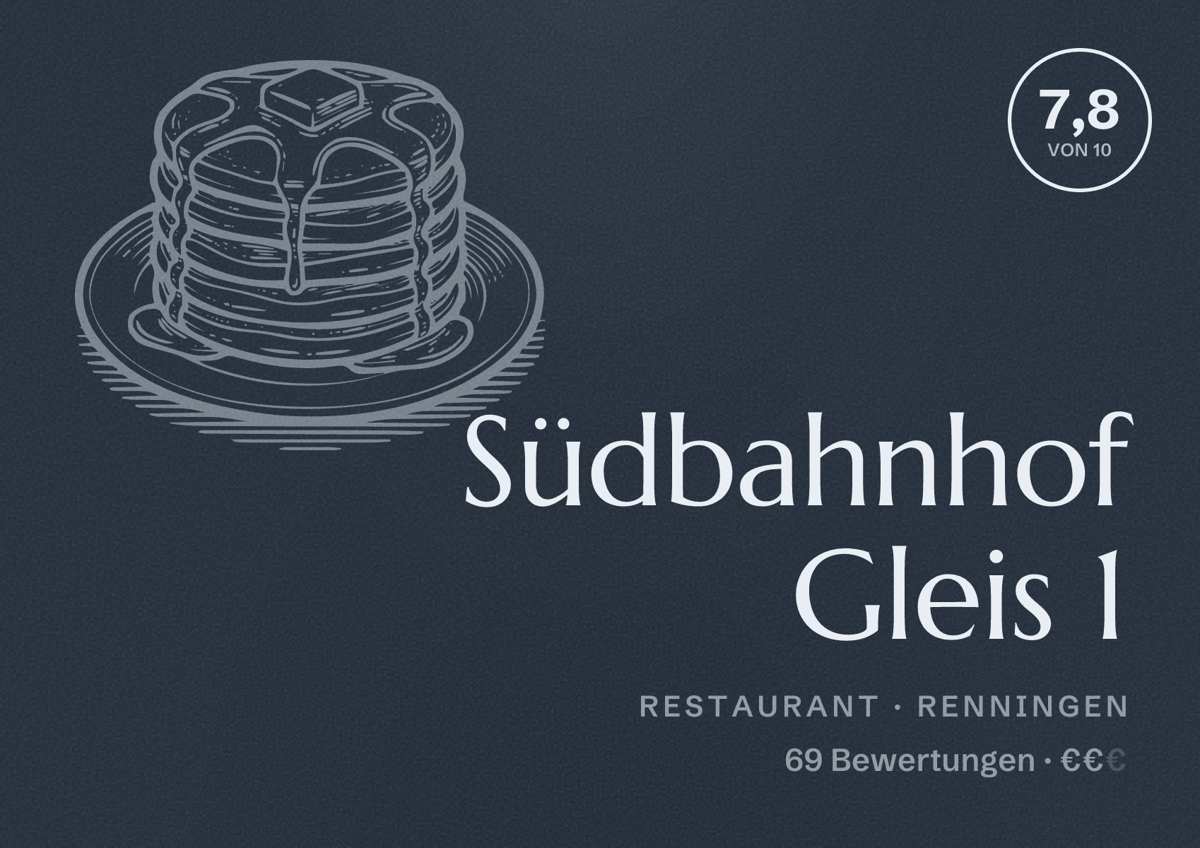 Illustriertes Poster von Südbahnhof Gleis 1, Restaurant in Renningen: Bewertung 7,8 von 10 aus 69 Bewertungen, Preisniveau €€
