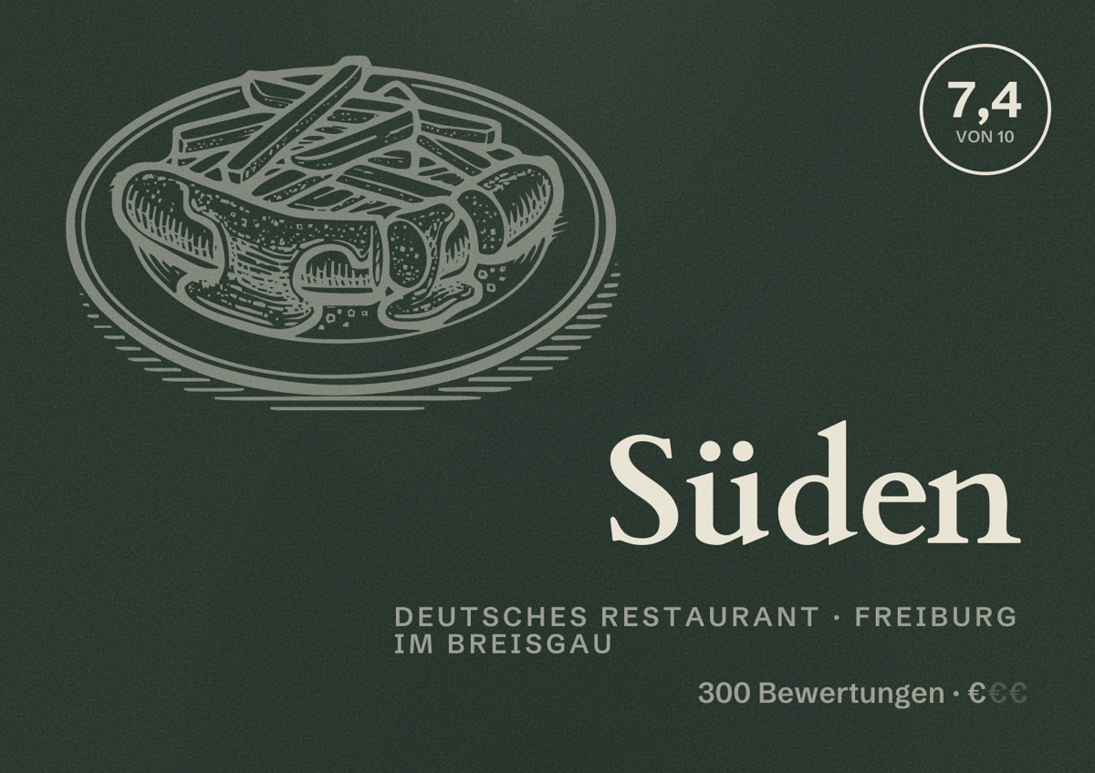 Illustriertes Poster von Süden, Deutsches Restaurant in Freiburg im Breisgau: Bewertung 7,4 von 10 aus 300 Bewertungen, Preisniveau €