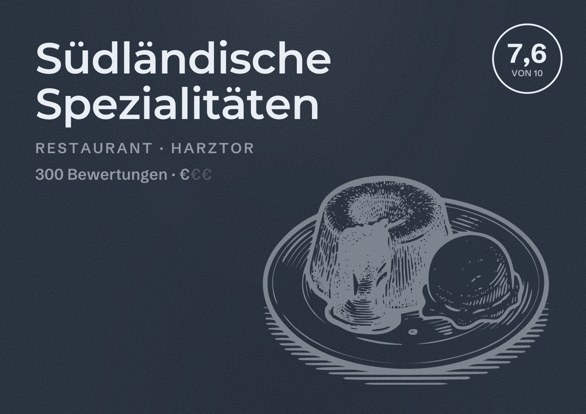 Illustriertes Poster von Südländische Spezialitäten, Restaurant in Harztor: Bewertung 7,6 von 10 aus 300 Bewertungen, Preisniveau €