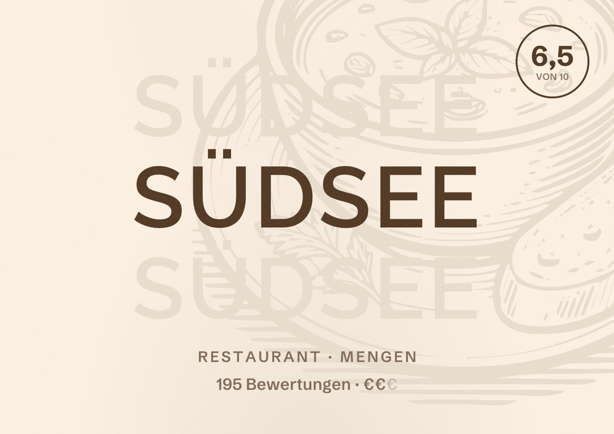 Illustriertes Poster von Südsee, Restaurant in Mengen: Bewertung 6,5 von 10 aus 195 Bewertungen, Preisniveau €€