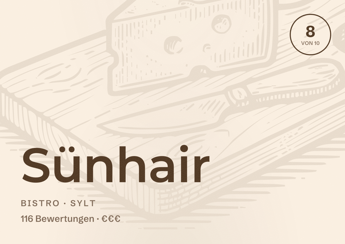Illustriertes Poster von Sünhair, Bistro in Sylt: Bewertung 8 von 10 aus 116 Bewertungen, Preisniveau €€€