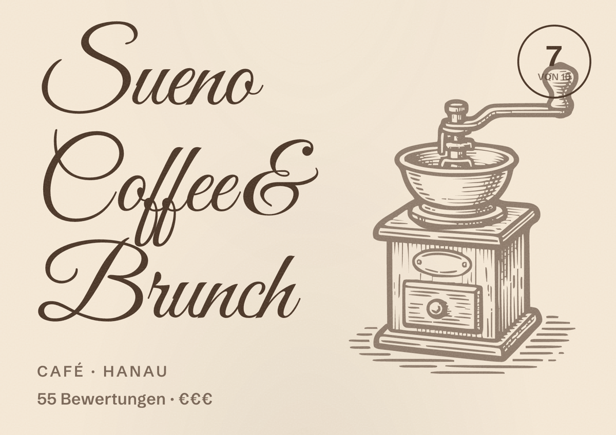 Illustriertes Poster von Sueno Coffee & Brunch, Café in Hanau: Bewertung 7 von 10 aus 55 Bewertungen, Preisniveau €€€