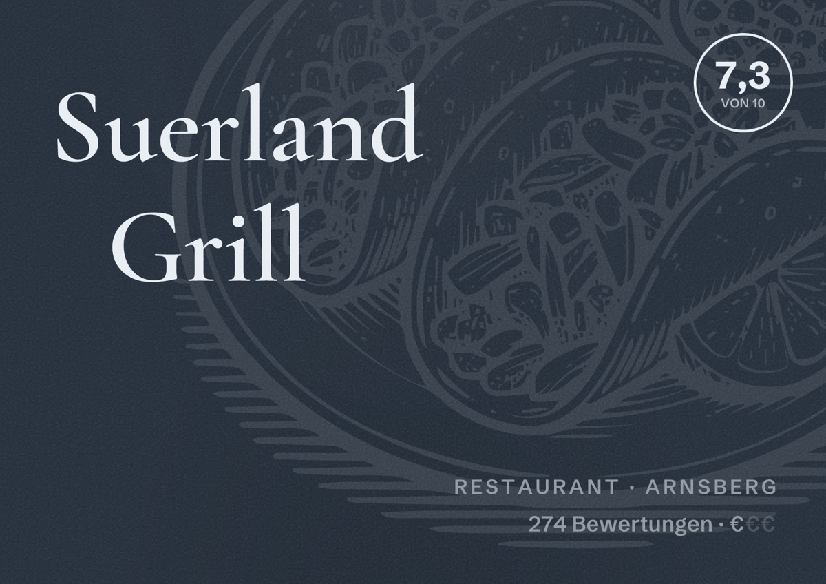 Illustriertes Poster von Suerland Grill, Restaurant in Arnsberg: Bewertung 7,3 von 10 aus 274 Bewertungen, Preisniveau €
