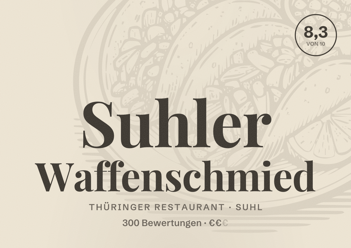 Illustriertes Poster von Suhler Waffenschmied, Thüringer Restaurant in Suhl: Bewertung 8,3 von 10 aus 300 Bewertungen, Preisniveau €€
