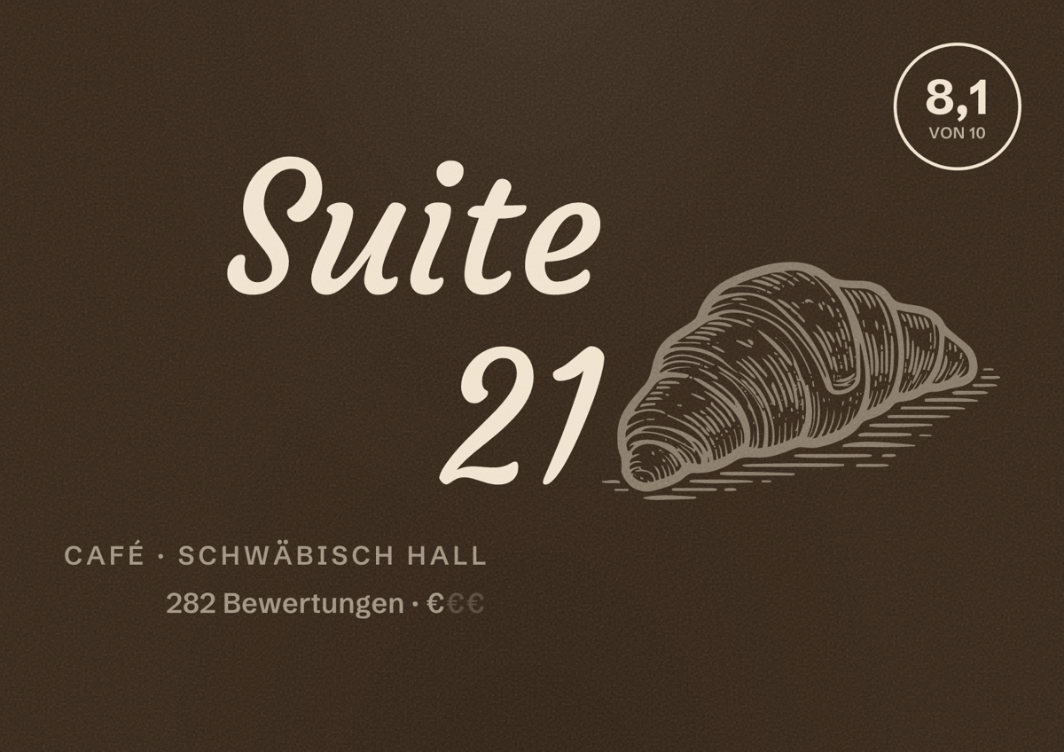 Illustriertes Poster von Suite 21, Café in Schwäbisch Hall: Bewertung 8,1 von 10 aus 282 Bewertungen, Preisniveau €