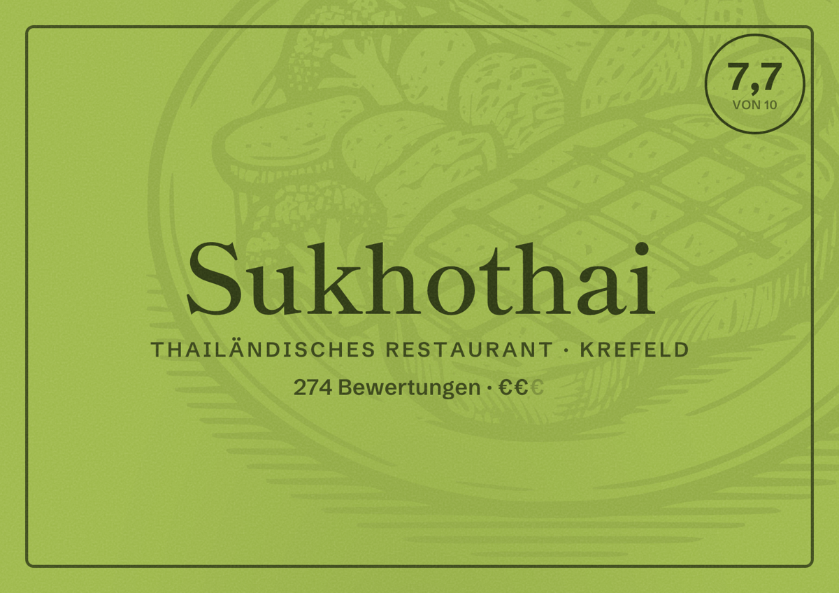 Illustriertes Poster von Sukhothai, Thailändisches Restaurant in Krefeld: Bewertung 7,7 von 10 aus 274 Bewertungen, Preisniveau €€