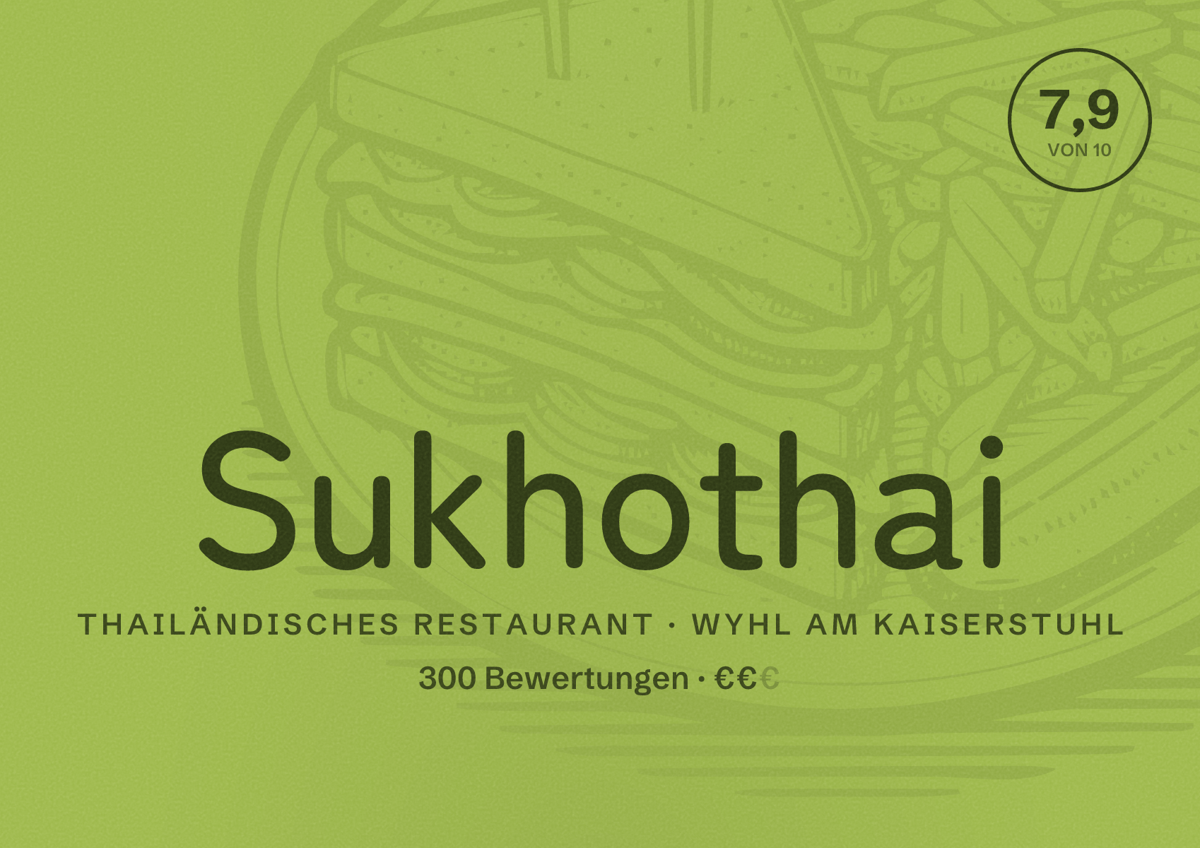 Illustriertes Poster von Sukhothai, Thailändisches Restaurant in Wyhl am Kaiserstuhl: Bewertung 7,9 von 10 aus 300 Bewertungen, Preisniveau €€