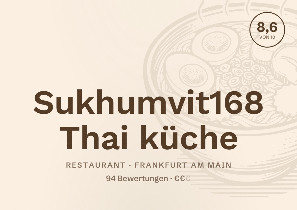 Illustriertes Poster von Sukhumvit168 Thai küche, Restaurant in Frankfurt am Main: Bewertung 8,6 von 10 aus 94 Bewertungen, Preisniveau €€