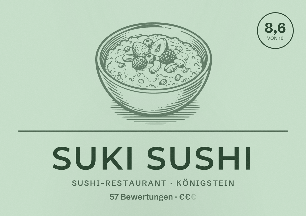 Illustriertes Poster von SUKI Sushi, Sushi-Restaurant in Königstein: Bewertung 8,6 von 10 aus 57 Bewertungen, Preisniveau €€