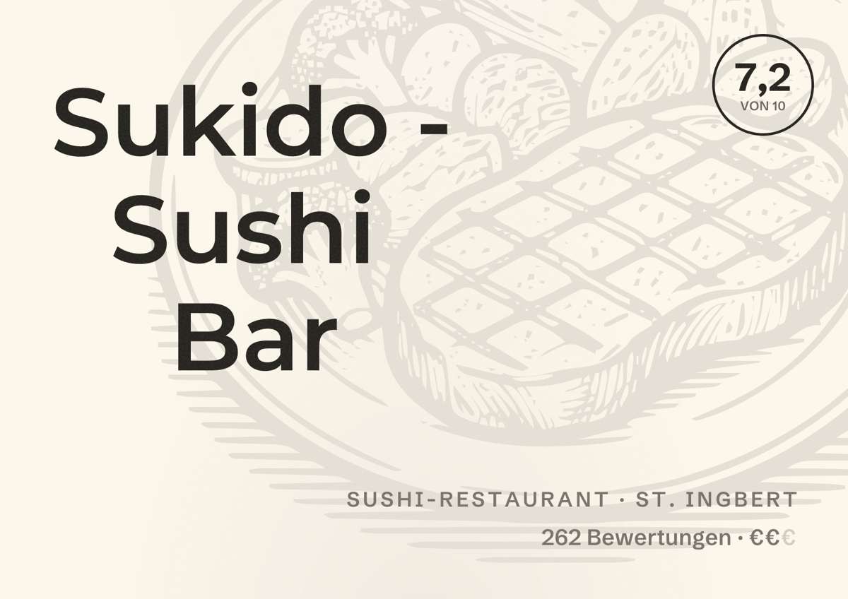 Illustriertes Poster von Sukido - Sushi Bar, Sushi-Restaurant in St. Ingbert: Bewertung 7,2 von 10 aus 262 Bewertungen, Preisniveau €€