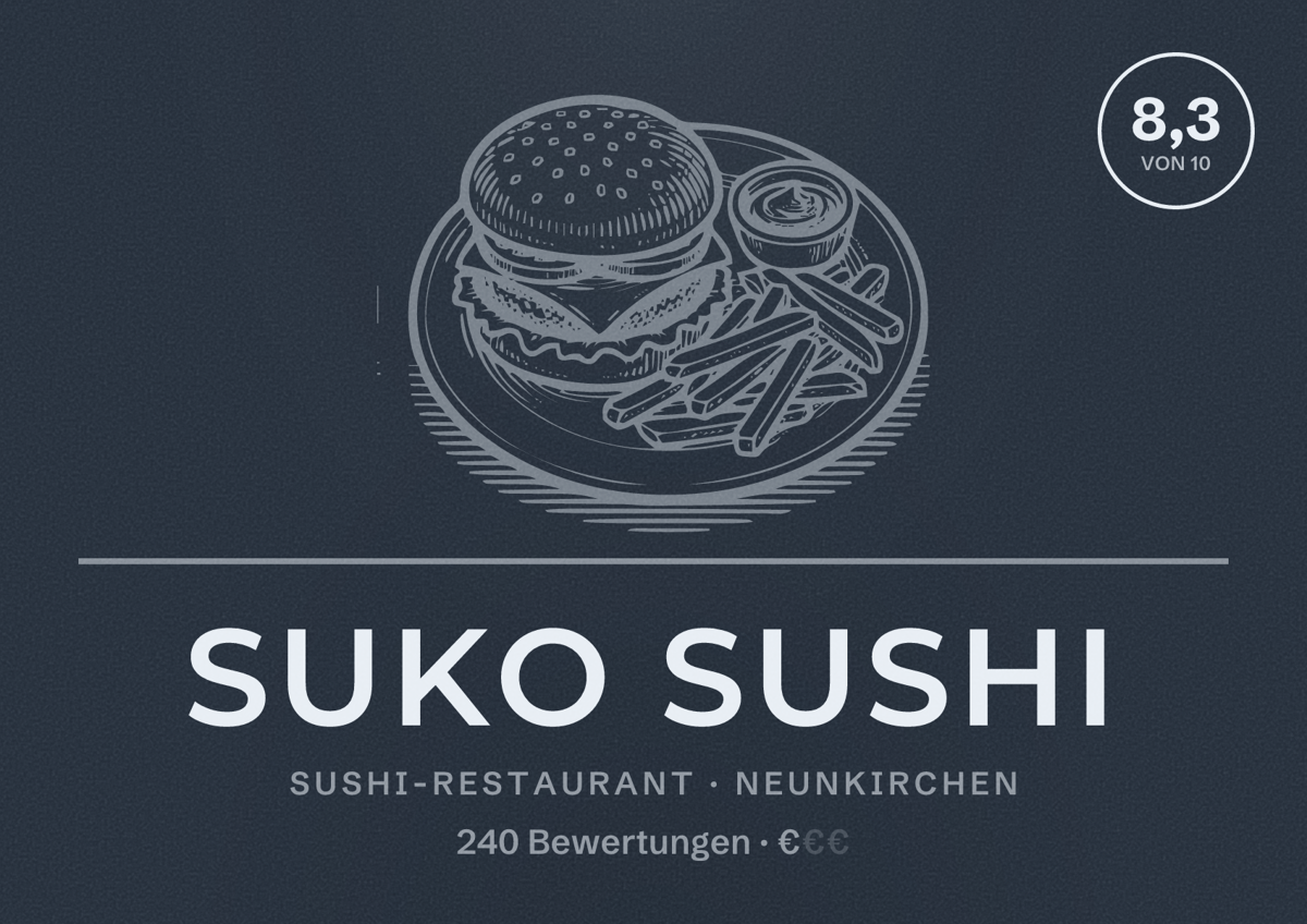 Illustriertes Poster von Suko Sushi, Sushi-Restaurant in Neunkirchen: Bewertung 8,3 von 10 aus 240 Bewertungen, Preisniveau €