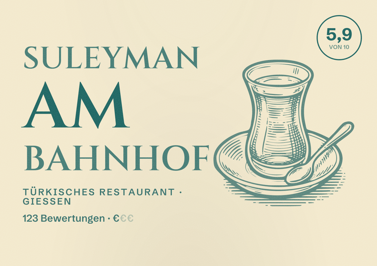 Illustriertes Poster von Suleyman am Bahnhof, Türkisches Restaurant in Gießen: Bewertung 5,9 von 10 aus 123 Bewertungen, Preisniveau €