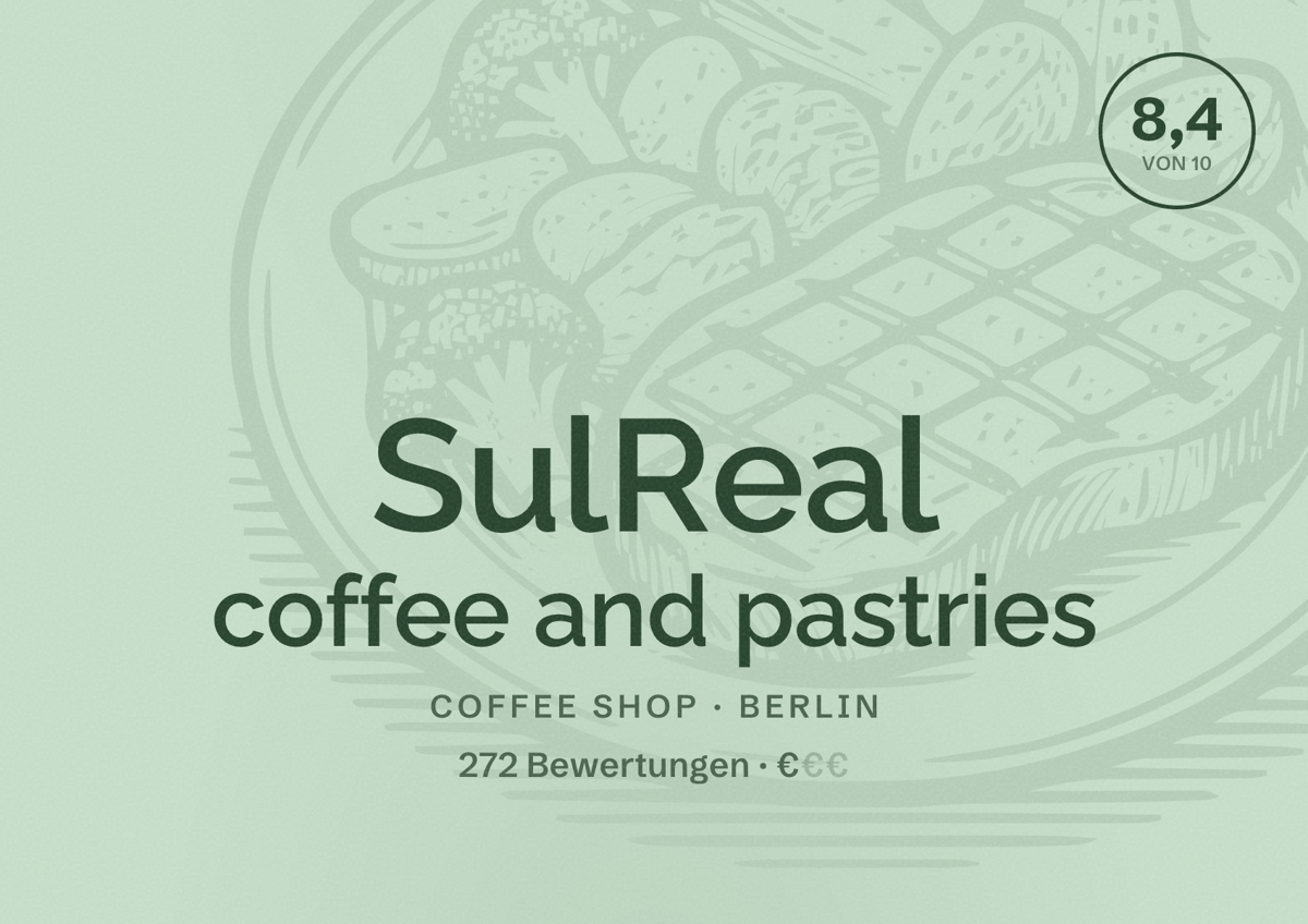 Illustriertes Poster von SulReal coffee and pastries, Coffee Shop in Berlin: Bewertung 8,4 von 10 aus 272 Bewertungen, Preisniveau €