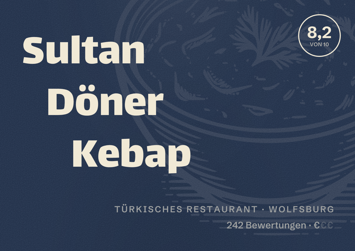 Illustriertes Poster von Sultan Döner Kebap, Türkisches Restaurant in Wolfsburg: Bewertung 8,2 von 10 aus 242 Bewertungen, Preisniveau €