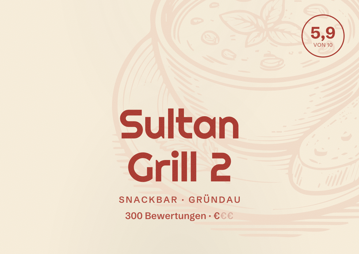 Illustriertes Poster von Sultan Grill 2, Snackbar in Gründau: Bewertung 5,9 von 10 aus 300 Bewertungen, Preisniveau €