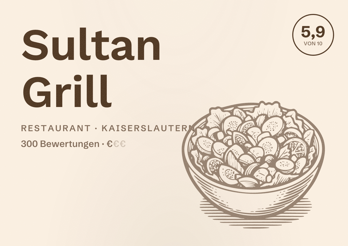 Illustriertes Poster von Sultan Grill, Restaurant in Kaiserslautern: Bewertung 5,9 von 10 aus 300 Bewertungen, Preisniveau €
