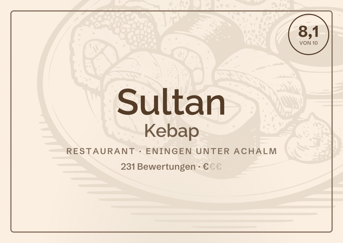 Illustriertes Poster von Sultan Kebap, Restaurant in Eningen unter Achalm: Bewertung 8,1 von 10 aus 231 Bewertungen, Preisniveau €