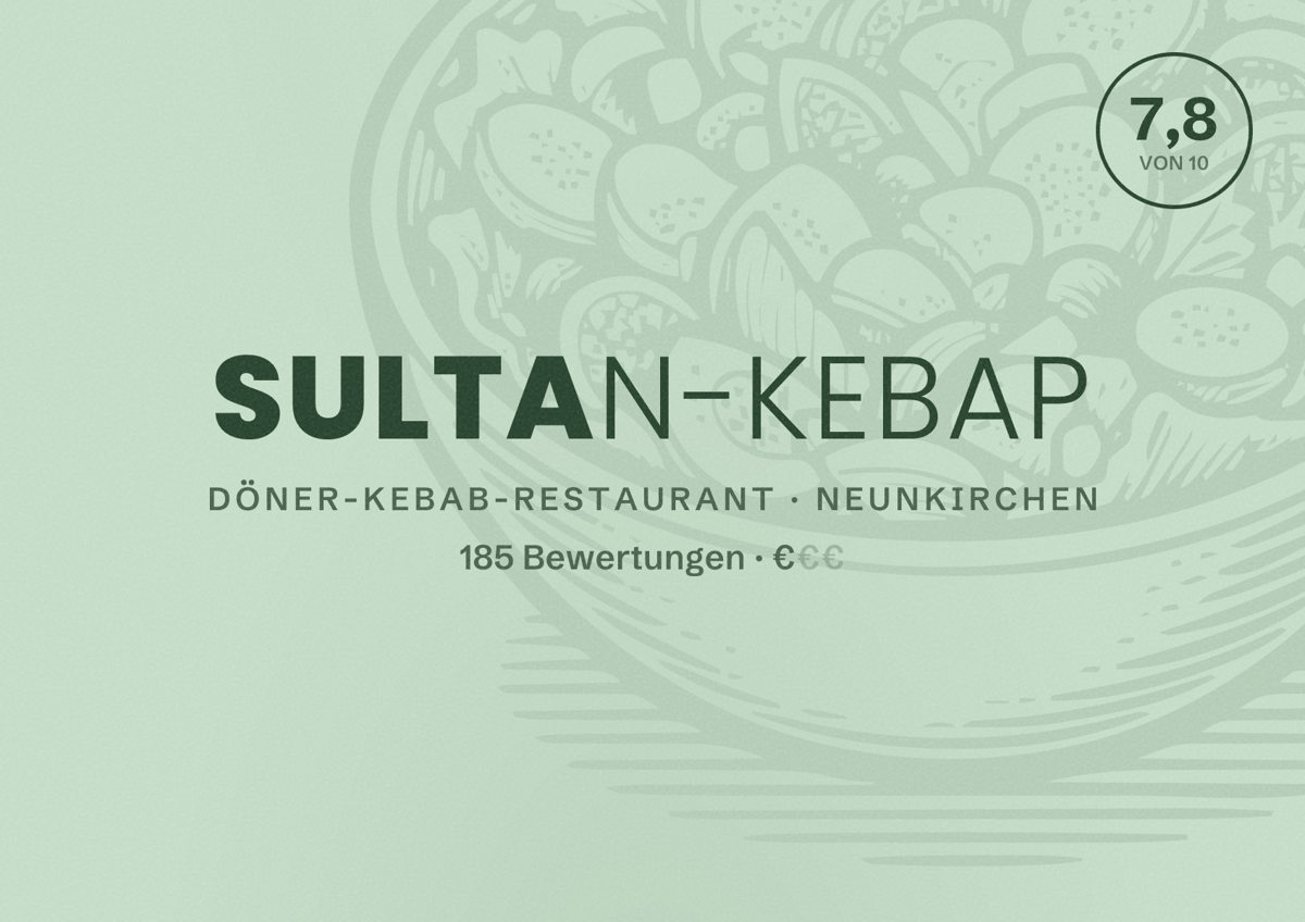 Illustriertes Poster von Sultan-Kebap, Döner-Kebab-Restaurant in Neunkirchen: Bewertung 7,8 von 10 aus 185 Bewertungen, Preisniveau €