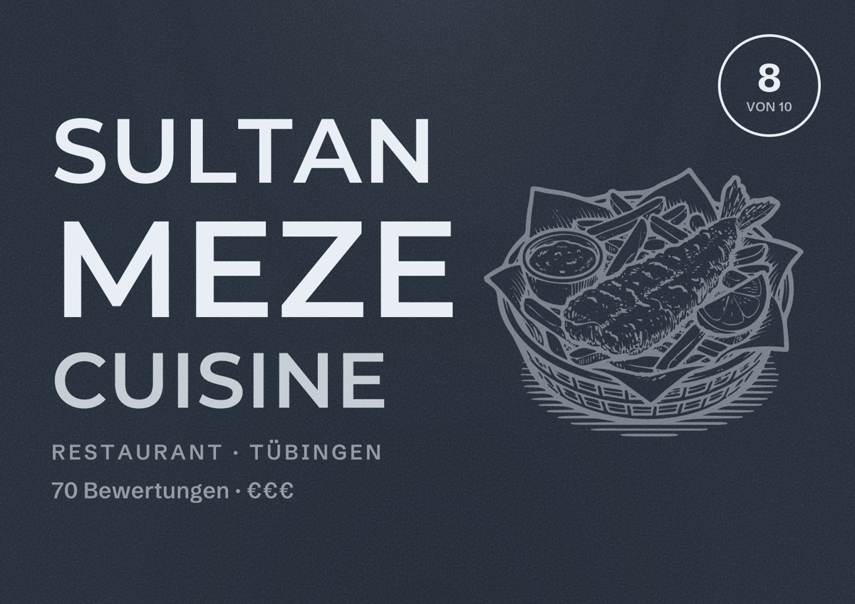Illustriertes Poster von Sultan Meze Cuisine, Restaurant in Tübingen: Bewertung 8 von 10 aus 70 Bewertungen, Preisniveau €€€