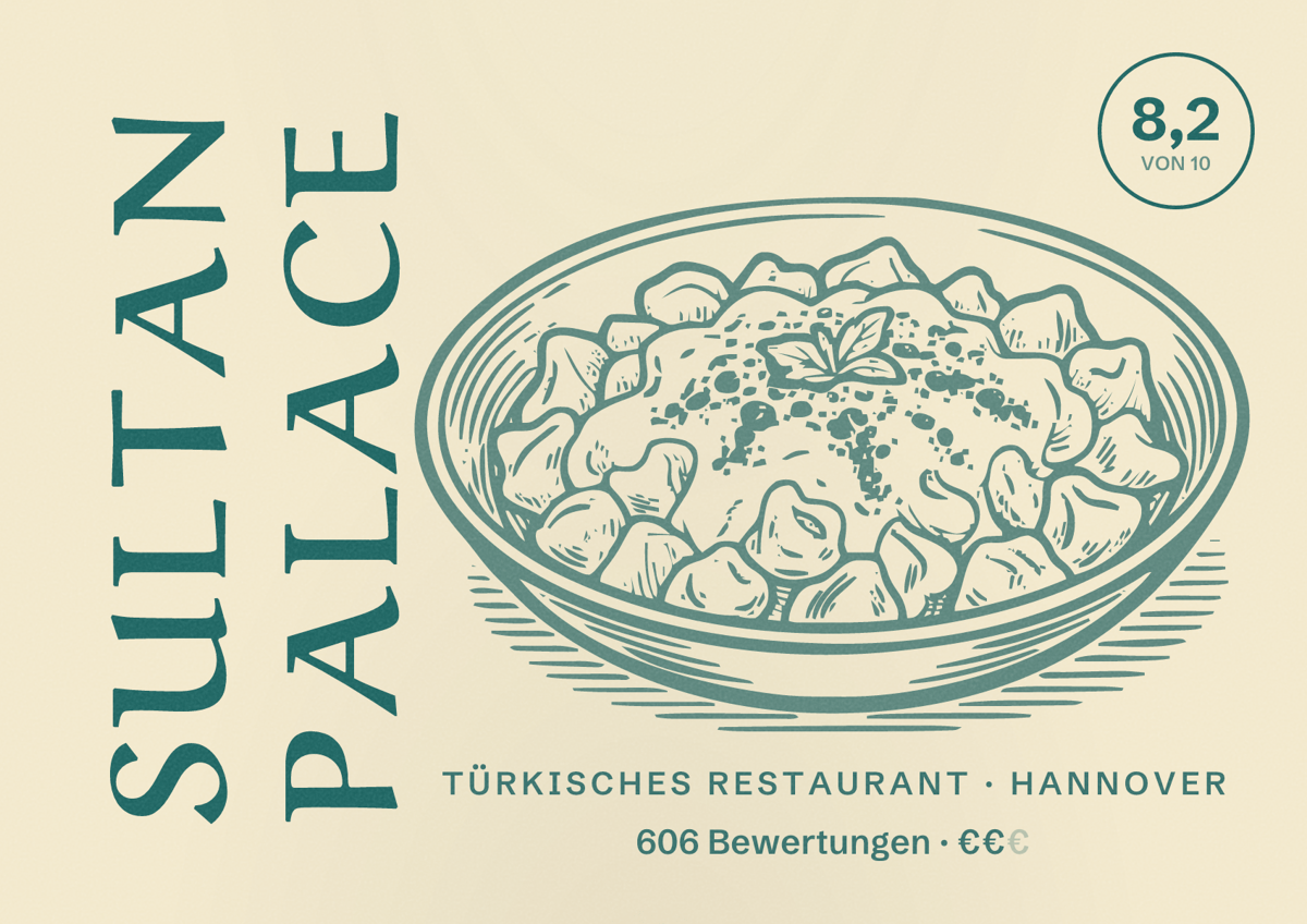 Illustriertes Poster von Sultan Palace, Türkisches Restaurant in Hannover: Bewertung 8,2 von 10 aus 606 Bewertungen, Preisniveau €€