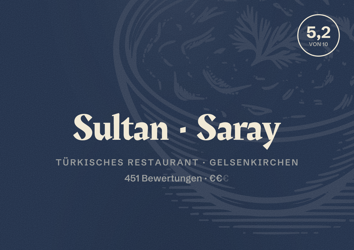 Illustriertes Poster von Sultan Saray, Türkisches Restaurant in Gelsenkirchen: Bewertung 5,2 von 10 aus 451 Bewertungen, Preisniveau €€