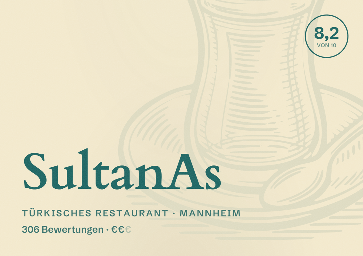 Illustriertes Poster von SultanAs, Türkisches Restaurant in Mannheim: Bewertung 8,2 von 10 aus 306 Bewertungen, Preisniveau €€