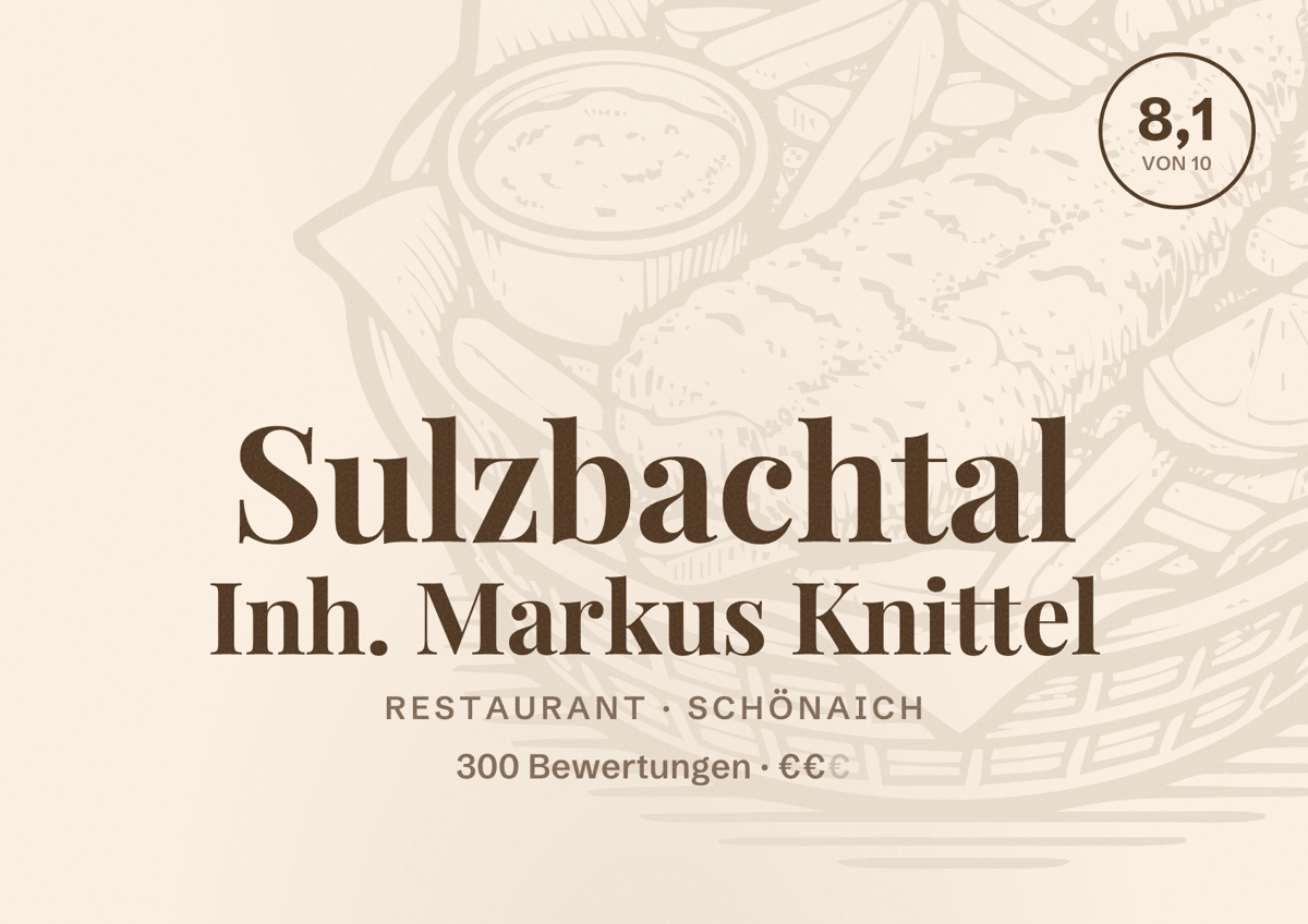 Illustriertes Poster von Sulzbachtal Inh. Markus Knittel, Restaurant in Schönaich: Bewertung 8,1 von 10 aus 300 Bewertungen, Preisniveau €€