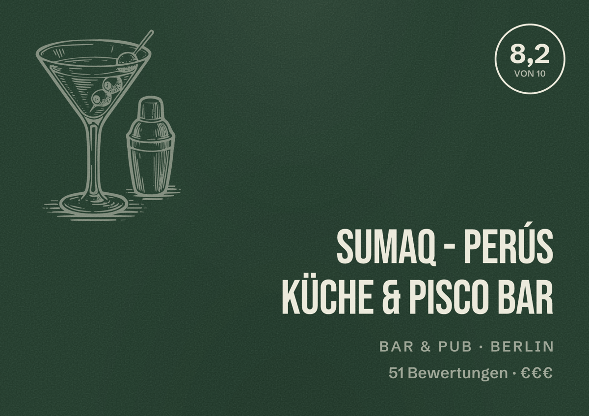 Illustriertes Poster von SUMAQ - Perús Küche & Pisco Bar, Bar & Pub in Berlin: Bewertung 8,2 von 10 aus 51 Bewertungen, Preisniveau €€€