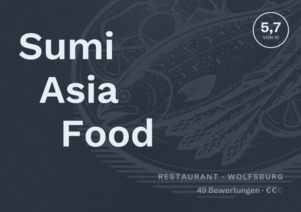 Illustriertes Poster von Sumi Asia Food, Restaurant in Wolfsburg: Bewertung 5,7 von 10 aus 49 Bewertungen, Preisniveau €€