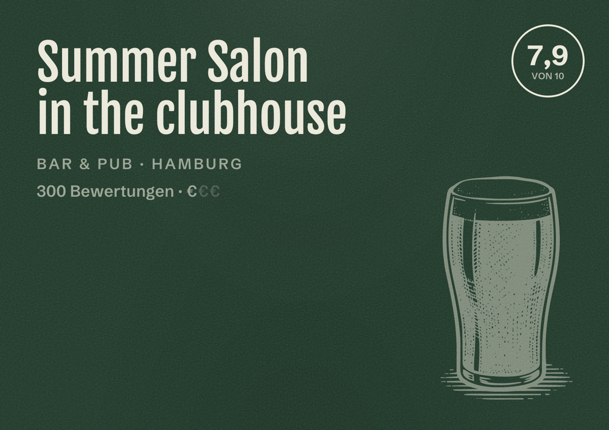 Illustriertes Poster von Summer Salon in the clubhouse, Bar & Pub in Hamburg: Bewertung 7,9 von 10 aus 300 Bewertungen, Preisniveau €