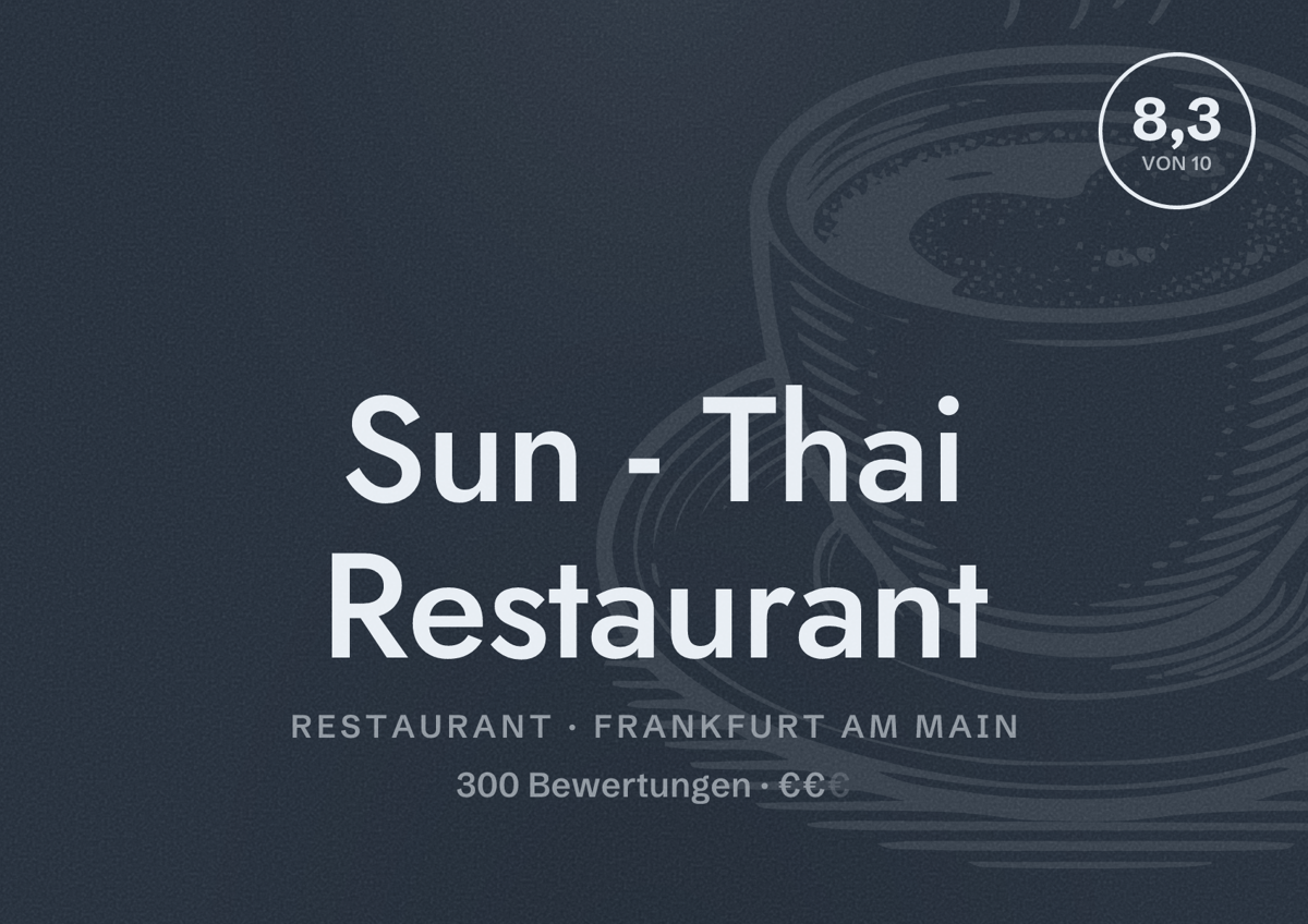 Illustriertes Poster von Sun - Thai Restaurant, Restaurant in Frankfurt am Main: Bewertung 8,3 von 10 aus 300 Bewertungen, Preisniveau €€