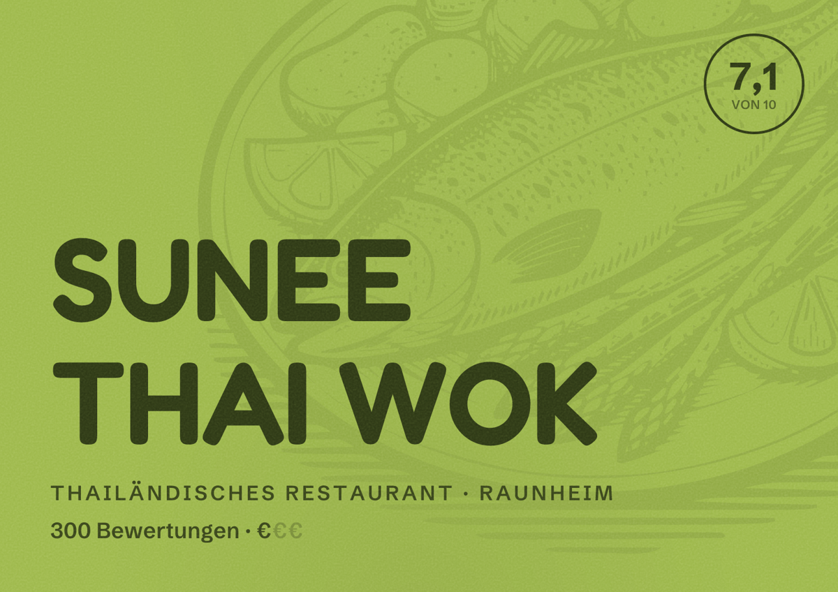 Illustriertes Poster von SUNEE THAI WOK, Thailändisches Restaurant in Raunheim: Bewertung 7,1 von 10 aus 300 Bewertungen, Preisniveau €