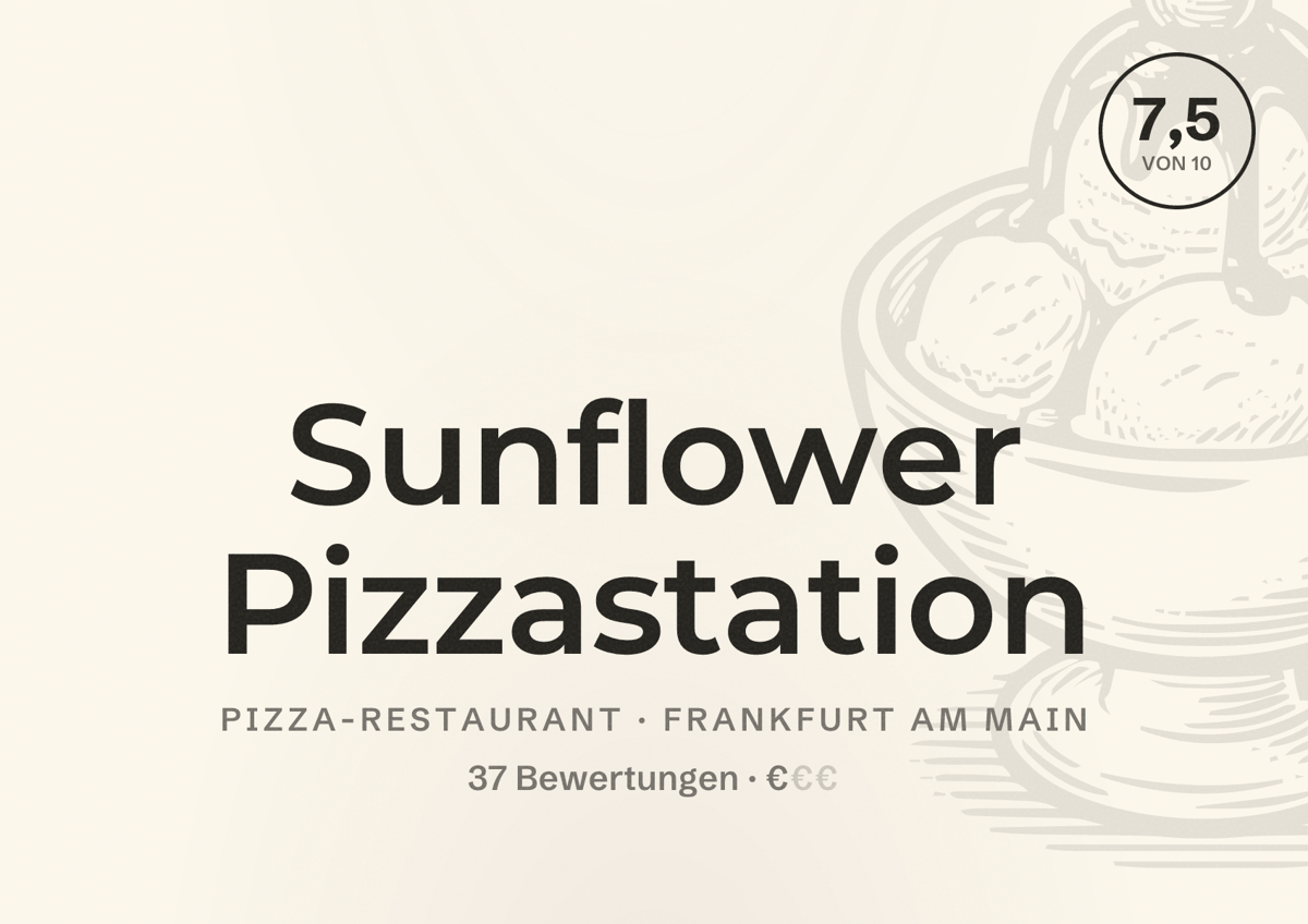 Illustriertes Poster von Sunflower Pizzastation, Pizza-Restaurant in Frankfurt am Main: Bewertung 7,5 von 10 aus 37 Bewertungen, Preisniveau €