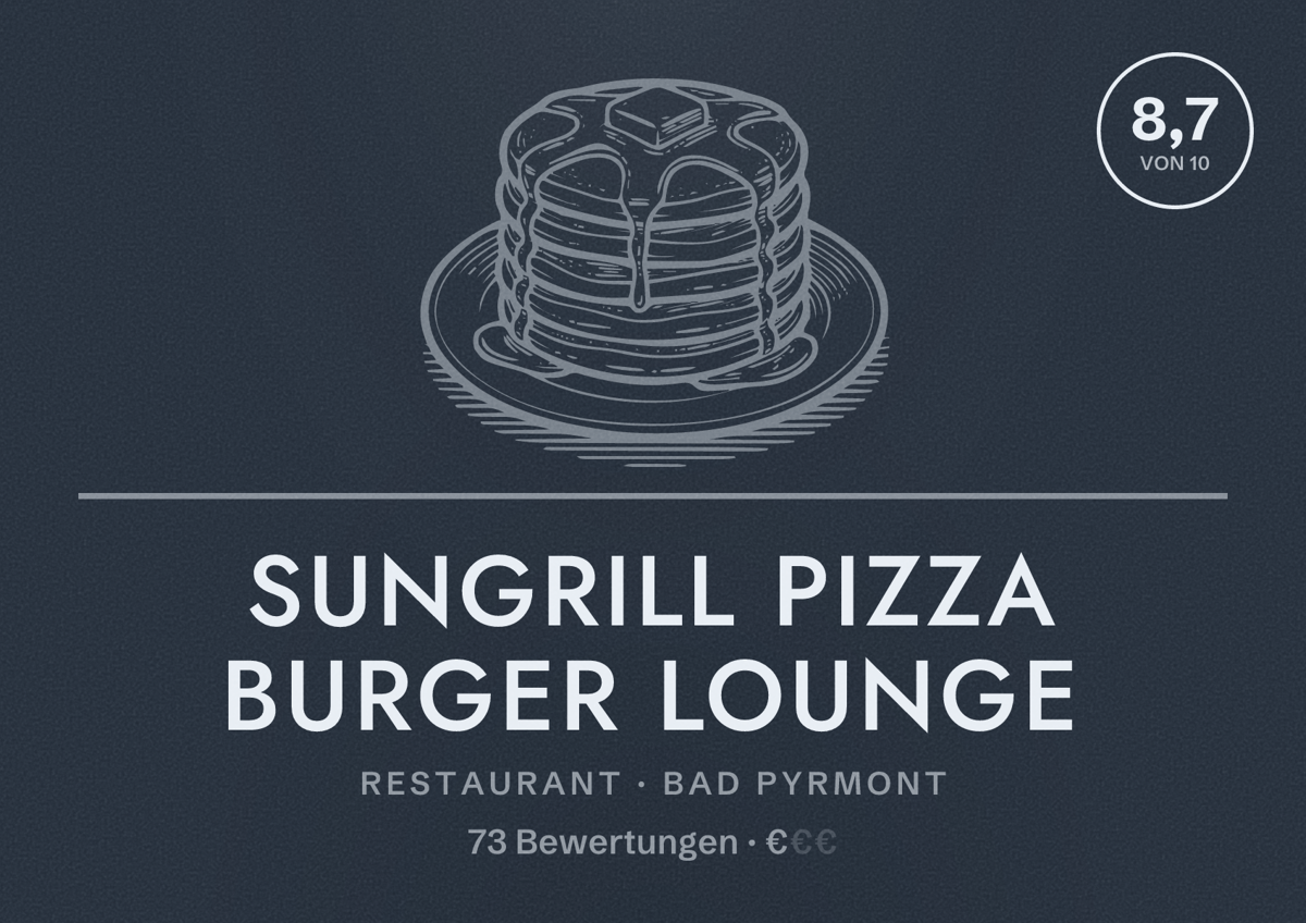 Illustriertes Poster von SunGrill Pizza Burger Lounge, Restaurant in Bad Pyrmont: Bewertung 8,7 von 10 aus 73 Bewertungen, Preisniveau €