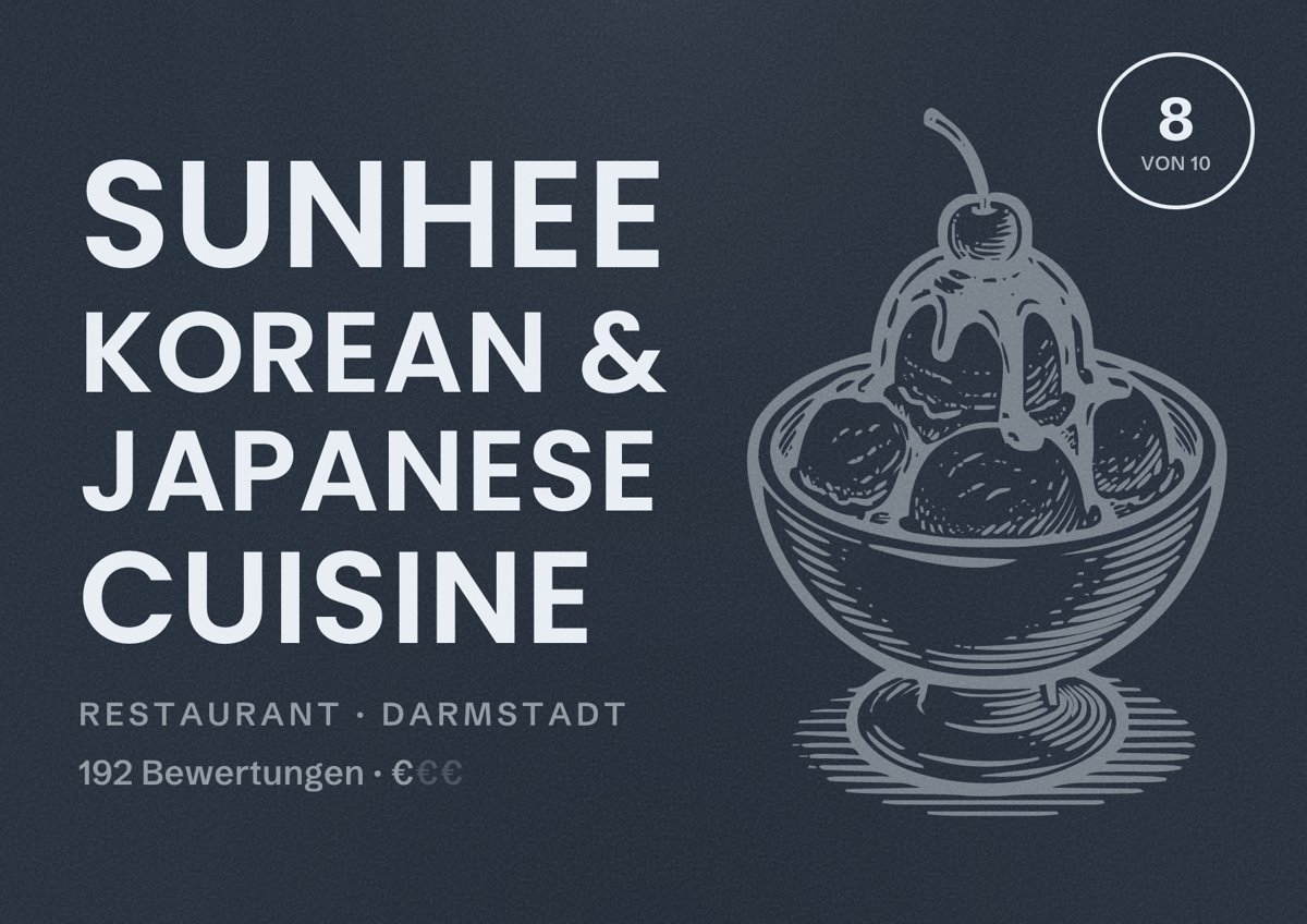 Illustriertes Poster von SunHee Korean & Japanese Cuisine, Restaurant in Darmstadt: Bewertung 8 von 10 aus 192 Bewertungen, Preisniveau €