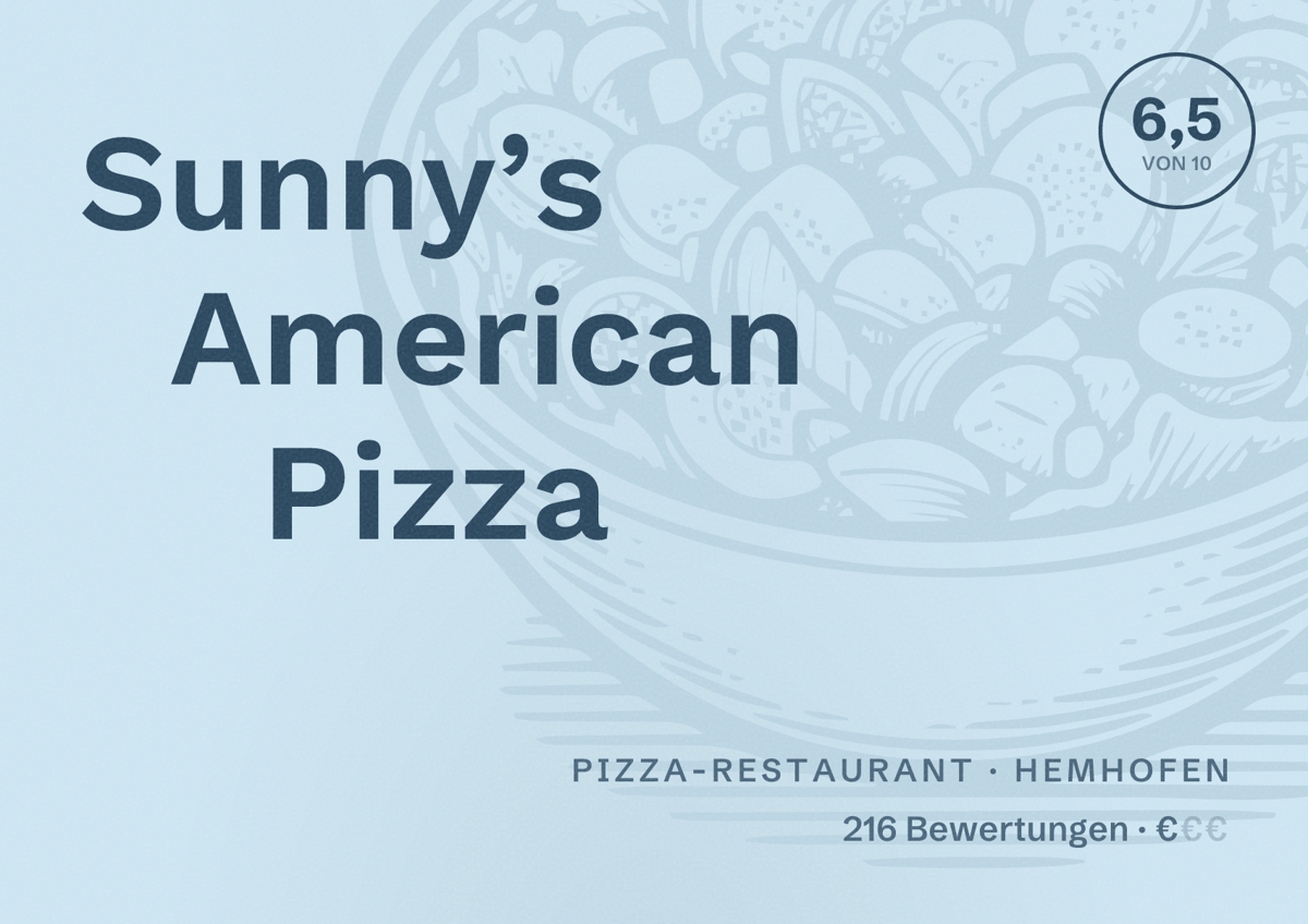 Illustriertes Poster von Sunny’s American Pizza, Pizza-Restaurant in Hemhofen: Bewertung 6,5 von 10 aus 216 Bewertungen, Preisniveau €