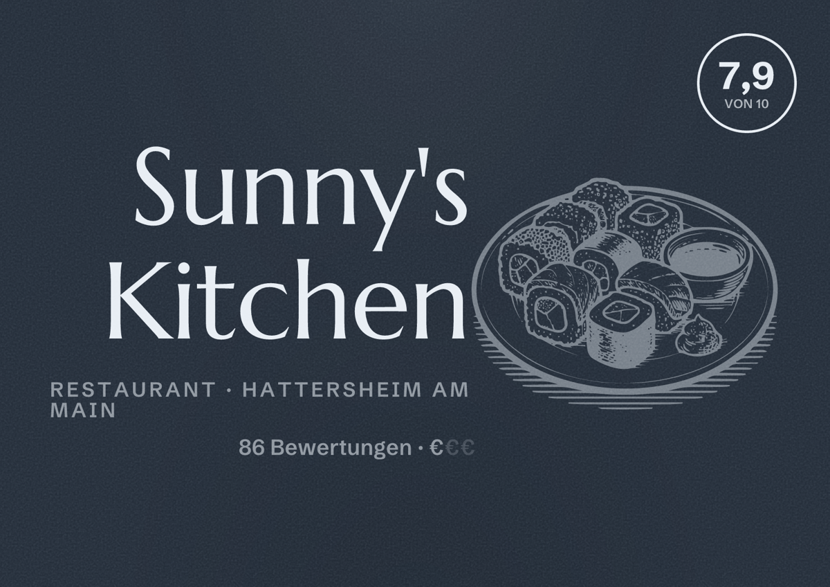 Illustriertes Poster von Sunny's Kitchen, Restaurant in Hattersheim am Main: Bewertung 7,9 von 10 aus 86 Bewertungen, Preisniveau €