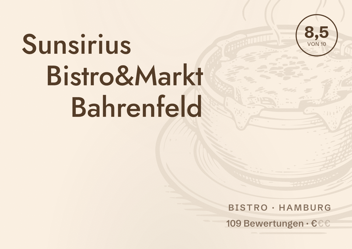 Illustriertes Poster von Sunsirius Bistro&Markt Bahrenfeld, Bistro in Hamburg: Bewertung 8,5 von 10 aus 109 Bewertungen, Preisniveau €