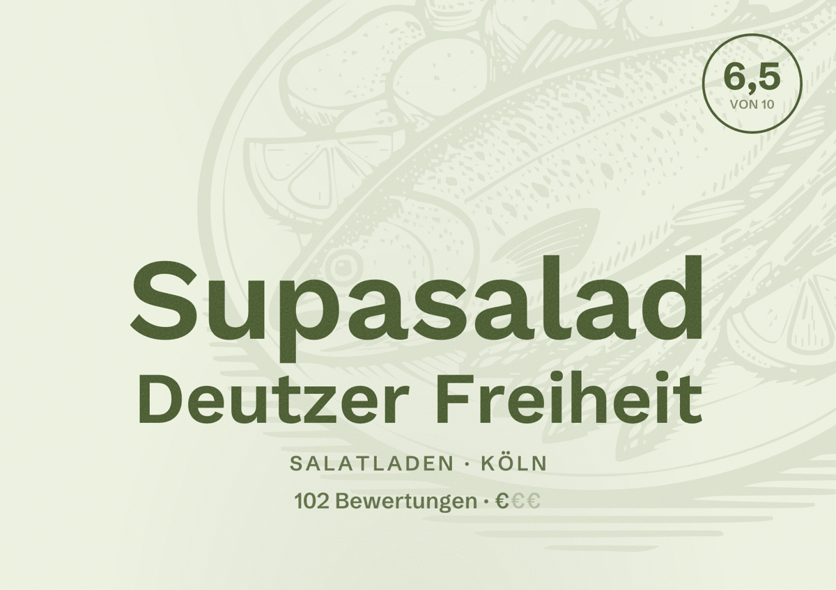 Illustriertes Poster von Supasalad Deutzer Freiheit, Salatladen in Köln: Bewertung 6,5 von 10 aus 102 Bewertungen, Preisniveau €