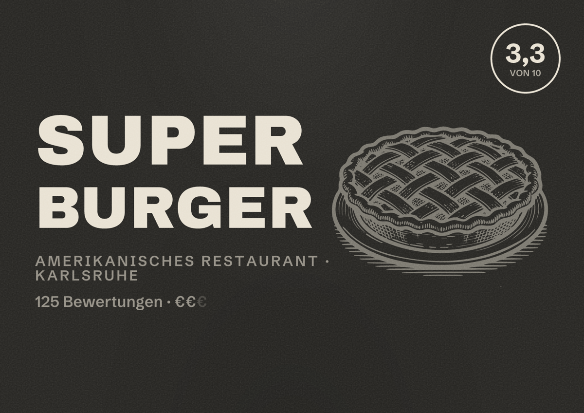 Illustriertes Poster von Super Burger, Amerikanisches Restaurant in Karlsruhe: Bewertung 3,3 von 10 aus 125 Bewertungen, Preisniveau €€