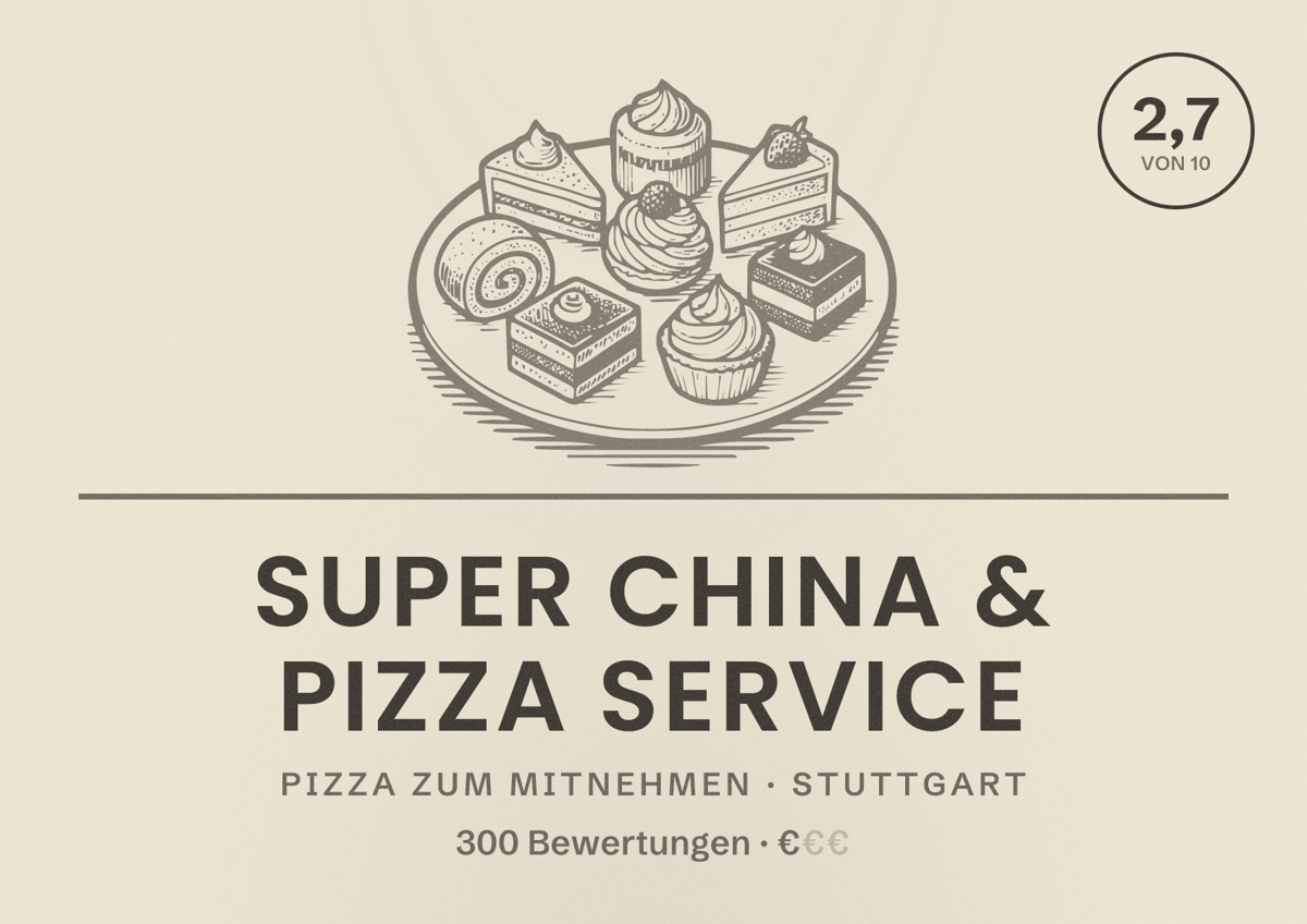 Illustriertes Poster von Super China & Pizza Service, Pizza zum Mitnehmen in Stuttgart: Bewertung 2,7 von 10 aus 300 Bewertungen, Preisniveau €
